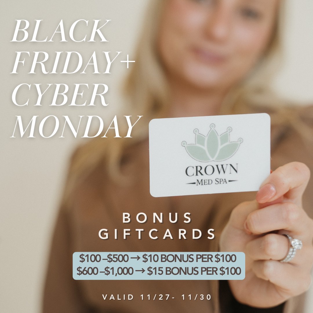 Black Friday and Cyber Monday bonus gift cards at Crown Med Spa, valid November 27 to 30